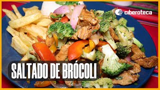 SALTADO DE BRÓCOLI CON POLLO Delicioso 😋  Ciberoteca [upl. by Dennison773]