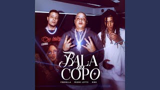 Bala No Copo [upl. by Llerod]