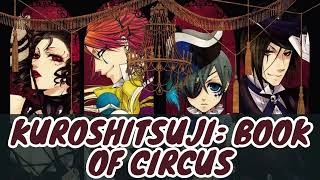 KuroshitsujiBlack Butler Book of Circus  Season 03 Opening Enamel SID [upl. by Ditmore899]