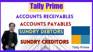 Accounts Receivables and Accounts Payable in Tally Prime  Sundry Creditors Sundry Debtors in Tally [upl. by Sarson]