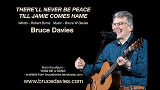 THERELL NEVER BE PEACE TILL JAMIE COMES HAME  BRUCE DAVIES Words  R BurnsMusic  B W Davies [upl. by Kawasaki681]