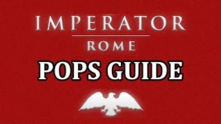 Imperator Rome Pops A guide to Pops  Beginners tutorial population [upl. by Aloke]