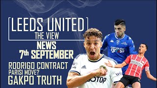 Leeds News 7TH Sept Fabiano Parisi link Gakpo truth Rodrigo contract Marsch on James [upl. by Barbaraanne879]