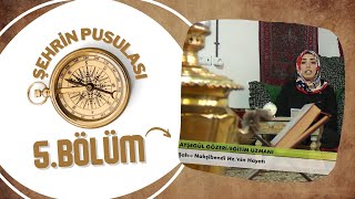 Şehrin Pusulası 5 Bölüm [upl. by Firmin]