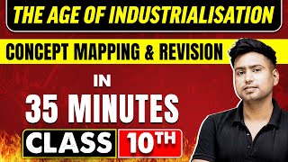 THE AGE OF INDUSTRIALISATION in 35 Minutes  History Chapter 5  Class 10th CBSE Board [upl. by Nallij76]