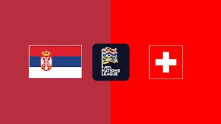 Serbia vs Switzerland Nations League [upl. by Analahs676]