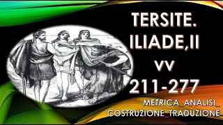 GRECO ILIADE II 211277 TERSITE METRICAANALISICOSTRUZIONE E TRADUZIONE [upl. by Assennej]