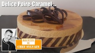 Délice poire caramel  Recette par Chef Sylvain [upl. by Mapes464]