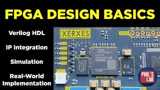 FPGA Design Tutorial Verilog Simulation Implementation  Phils Lab 109 [upl. by Atnad28]