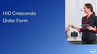 HID Crescendo Online Order Form – Instructional Video [upl. by Sitra]