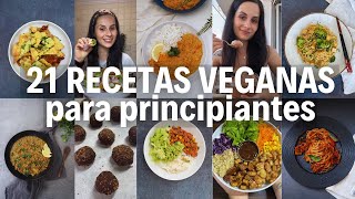 21 RECETAS VEGANAS PARA PRINCIPIANTES [upl. by Aramoiz]