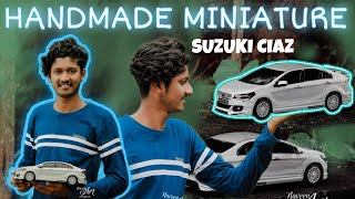 Suzuki Ciaz Handmade MiniatureHandmadeMiniatureCar model [upl. by Constancy814]