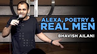 Alexa Poetry amp Real Men  Stand Up Comedy by Bhavish Ailani [upl. by Reuven]