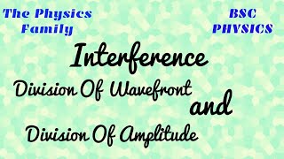 Division Of Amplitude and Division Of Wavefront Interference  1  Full Concept in Hindi [upl. by Navad]