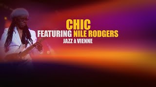 Chic featuring Nile Rodgers Jazz a Vienne [upl. by Atteroc]