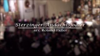 Sterzinger Andachtsjodler  arr Roland Fidler [upl. by Nnairb23]