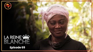 LA REINE BLANCHE série africaine épisode 69  Lespoir dElimbi [upl. by Ylloj]