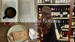 my wellness routine ep 03 [upl. by Pricilla714]