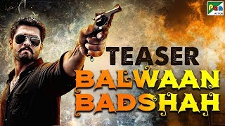 Balwaan Badshah  Hindi Dubbed Movie Official Teaser  Rakshit Shetty Yagna Shetty [upl. by Anikram]