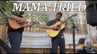 Mama Tried  Cover by Charlie Reitz and Ed McAndrew [upl. by Etteraj143]