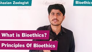 What is Bioethics 4 principles of bioethics what is scope of bioethics [upl. by Nebe]