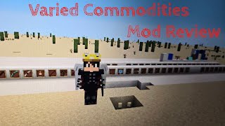 Varied Commodities Mod Reviews 2 [upl. by Helms]