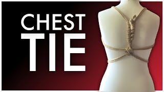 Basic Chest Tie Tutorial [upl. by Ardnnek]