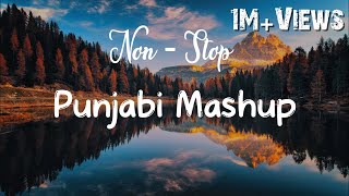 Punjabi Mashup 2024  Punjabi Vibe chill mix  Non Stop Punjabi Mashup  Only For Punjabi Lovers [upl. by Joye]