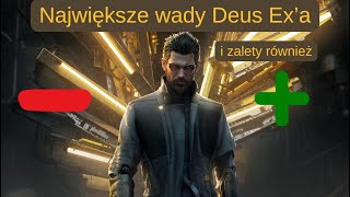 Największe WADY i Zalety Deus Exa [upl. by Sukcirdor]