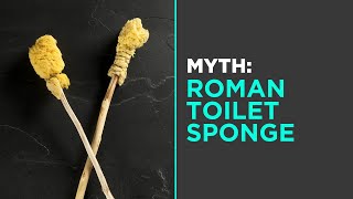 Myth Roman Toilet Sponge [upl. by Silvano518]