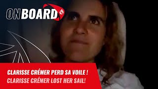 Clarisse Crémer perd sa voile   Vendée Globe 2024 [upl. by Noe]