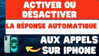 Comment activer ou désactiver la réponse automatique aux appels sur iPhone [upl. by Kalman]