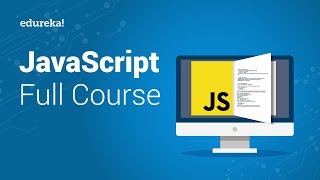 JavaScript Full Course  JavaScript Tutorial For Beginners  JavaScript Training  Edureka [upl. by Pomcroy]