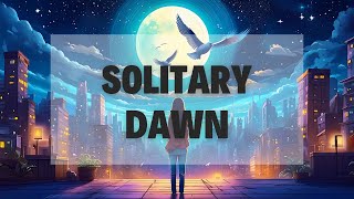 Emotional masterpiece Solitary Dawn Lyrics by SUNO [upl. by Dustan]