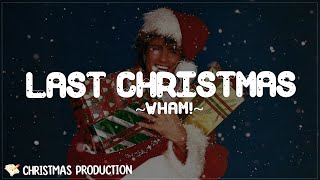 Last Christmas  Wham Lyrics [upl. by Irtak]