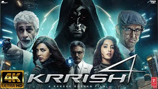 Krrish 4  Full Movie 4K HD facts  Hrithik Roshan  Nora Fatehi  Priyanka Chopra  Rakesh Roshan [upl. by Dirgni]