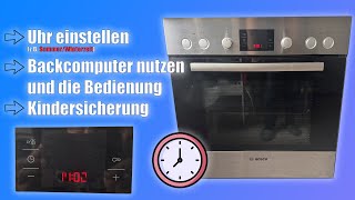 Bosch  Siemens Uhr einstellen Backcomputer bedienen Kindersicherung [upl. by Woodring]