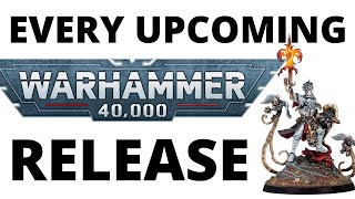 Every Upcoming Warhammer 40K Release  Reveals Teasers Leaks Roundup [upl. by Yates]