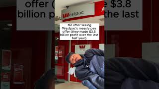 Westpacs pay offer lags behind other banks Sign our letter for fair pay Link in bio [upl. by Acinomed709]