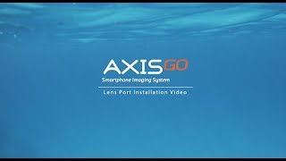 AxisGO Lens Port Installation Video [upl. by Kcirde]