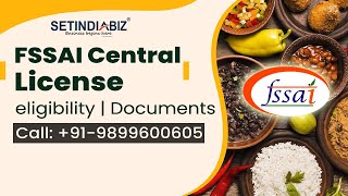 How to Apply FSSAI Central License in India  Document for central food License  Eligibility  Fees [upl. by Ecyak]