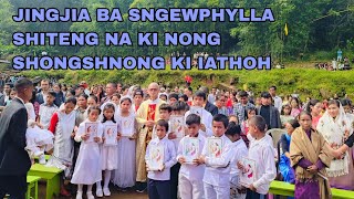 Jingjia ba Sngewphylla Shiteng na ki Nongshong shnong ki iathoh Jingkyrkhu Ïngmane ha Wahsohra [upl. by Ecyaj57]