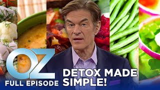 Detox Made Simple Achieve a Cleanse without Juicing  Dr Oz  S6  Ep 18  Full Episode [upl. by Arvie561]