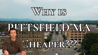 Why Pittsfield is cheaper than South County towns such as Lenox Stockbridge amp Great Barrington [upl. by Akissej276]