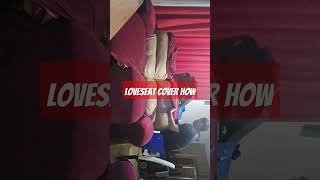 How to put loveseat cover [upl. by Merceer422]