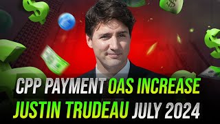 Complete Guide to CPP and OAS Increase July 2024 FOr All Canada retirement benefits [upl. by Hpsoj]