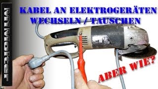 Kabel an Elektrogeräten wechseln  tauschen von M1Molter [upl. by Namwen]