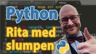 Python  Rita med slumpen [upl. by Seravart]