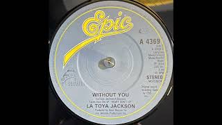 La Toya Jackson – Without You 1984 [upl. by Noislla]