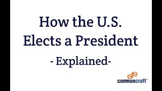 Electing a US President in Plain English [upl. by Torrell907]